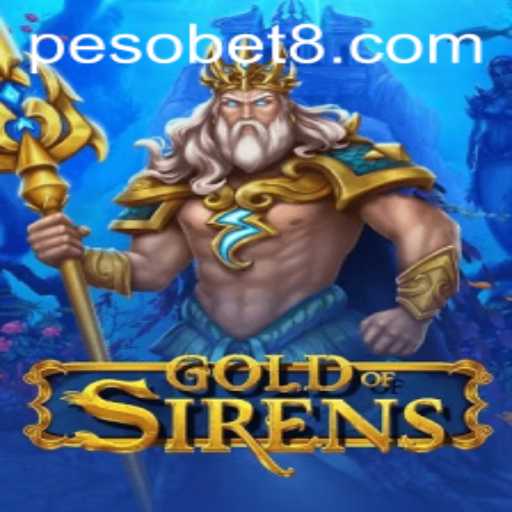 GoldofSirens: A New Adventure in the PesoBet Universe